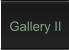 Gallery II